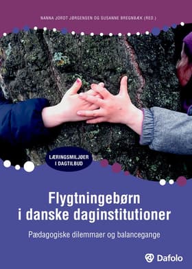 Flygtningebørn i danske daginstitutioner af Susanne Bregnbæk