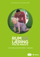 Rum og læring for de mindste af Charlotte Ringsmose og Susanne Ringsmose Staffeldt