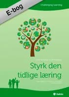 Styrk den tidlige læring - (dansk) af James Nottingham og Jill Nottingham