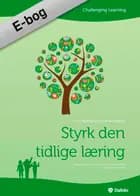 Styrk den tidlige læring - (dansk)
