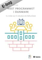 Nest programmet i Danmark af Stine Clasen, Anna Crawford Kromann, Eva Bartram, Camilla Tan Høegh, Dorthe Møller Andersen og Jan Sejersdahl Kirkegaard