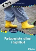 Pædagogiske rutiner i dagtilbud af Søren Smidt og Suzanne Krogh