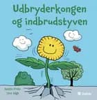 Udbryderkongen og indbrudstyven af Anette Prehn og Jens Hage