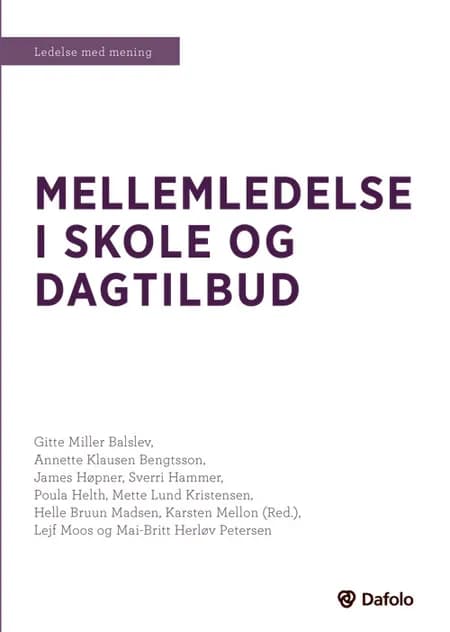 Mellemledelse i skole og dagtilbud af Gitte Miller Balslev
