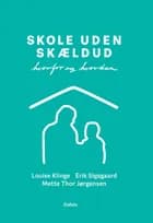 Skole uden skældud af Louise Klinge og Erik Sigsgaard