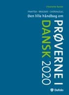 Den lille håndbog om prøverne i dansk 2020 af Charlotte Rytter