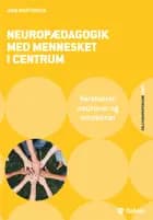 Neuropædagogik med mennesket i centrum af Anni Mortensen