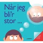 Når jeg bli'r stor, vil jeg gerne være