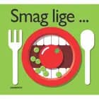 Smag lige