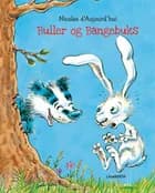 Buller og Bangebuks af Nicolas d'Aujourd'hui