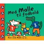 Med Malle til fodbold af Lucy Cousins