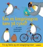 Kan en kongepingvin køre på cykel? - og andre interessante spørgsmål