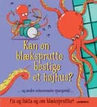Kan en blæksprutte bestige et højhus? og andre interesssante spørgsmål