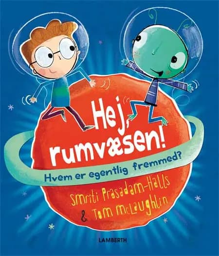 Hej, rumvæsen! af Smriti Prasadam-Halls