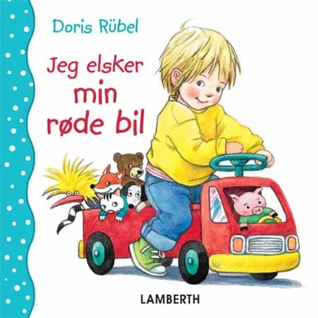 Jeg elsker min røde bil af Doris Rübel
