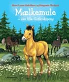 Mælkemule - den lille Gotlandspony