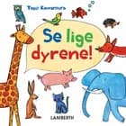 Se lige dyrene! af Yayo Kawamura