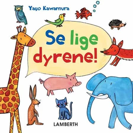Se lige dyrene! af Yayo Kawamura