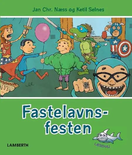 Fastelavnsfesten af Jan Chr. Næss