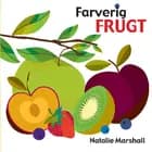 Farverig frugt af Lena Lamberth