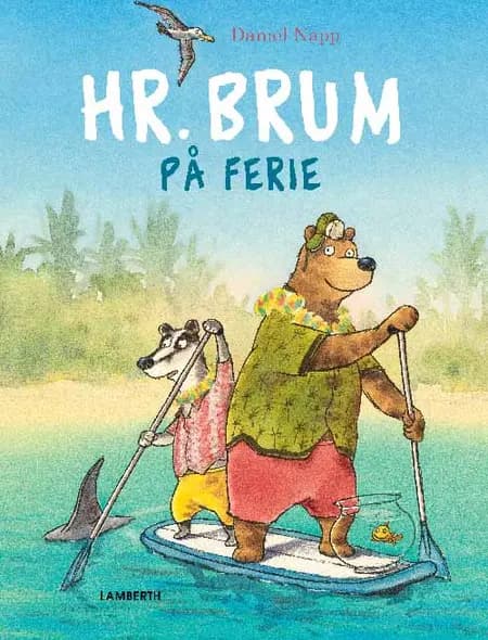 Hr. Brum på ferie af Daniel Napp