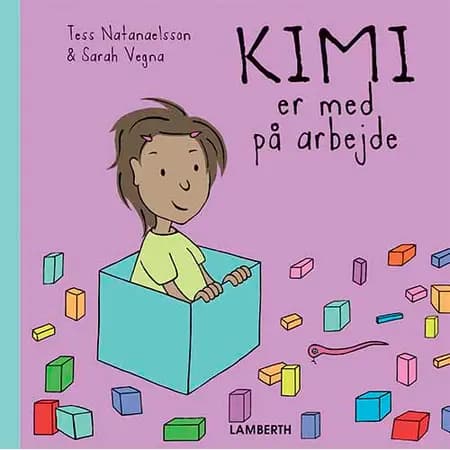 Kimi er med på arbejde af Tess Natanaelsson