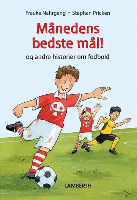Månedens bedste mål af Frauke Nahrgang