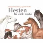 Hesten - Fra vild til tamdyr