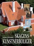 Skagens kunstnerboliger af Hans Nielsen