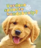 Verdens sødeste hundehvalp? af Torben Lamberth
