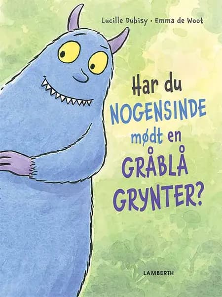Har du nogensinde mødt en gråblå grynter? af Lucille Dubisy