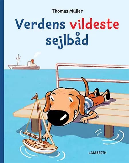 Verdens vildeste sejlbåd af Thomas Müller
