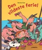 Den vildeste ferie af Karsten Teich