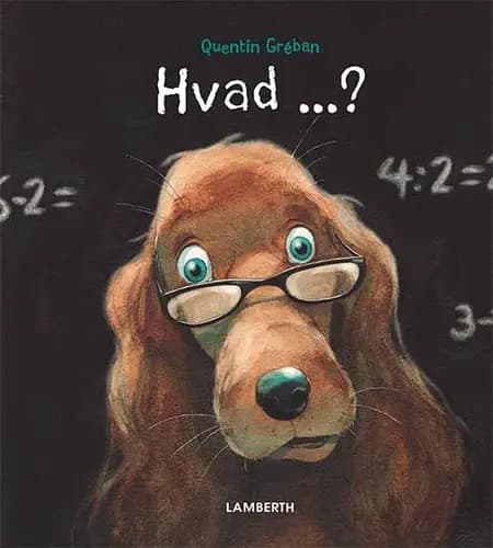 Hvad? af Quentin Gréban