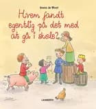 Hvem fandt egentlig på det med at gå i skole? af Emma de Woot