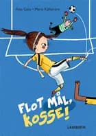 Flot mål, Kosse! af Anja Gatu
