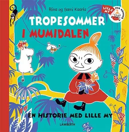 Tropesommer i Mumidalen af Riina Kaarla