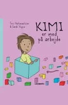 Kimi er med på arbejde af Sarah Vegna og Tess Natanaelsson