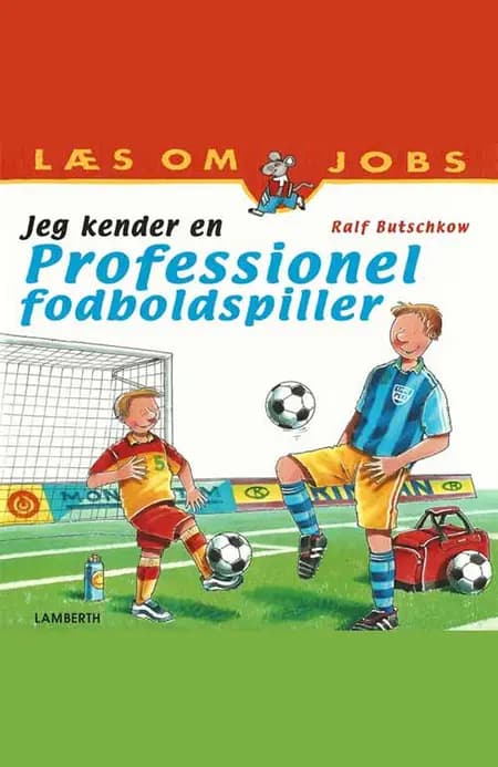 Jeg kender en professionel fodboldspiller af Ralf Butschkow