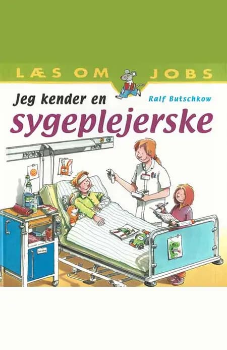 Jeg kender en sygeplejerske af Ralf Butschkow