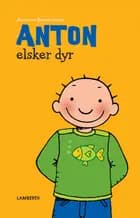 Anton elsker dyr
