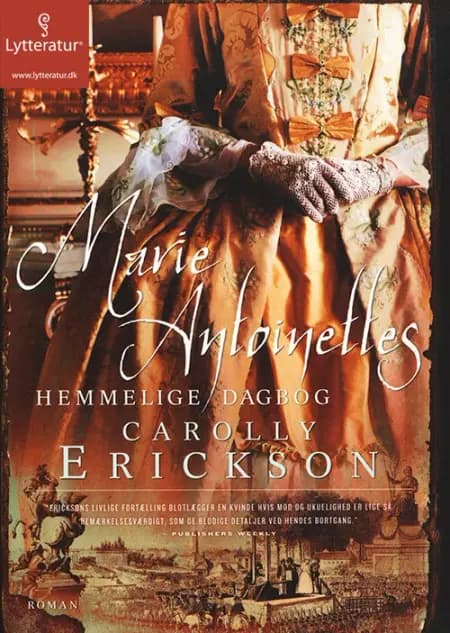 Marie Antoinettes hemmelige dagbog af Carolly Erickson