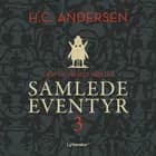 H.C. Andersens samlede eventyr bind 3 af H.C. Andersen