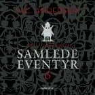 H.C. Andersens samlede eventyr bind 6 - Børnebog af H. C. Andersen