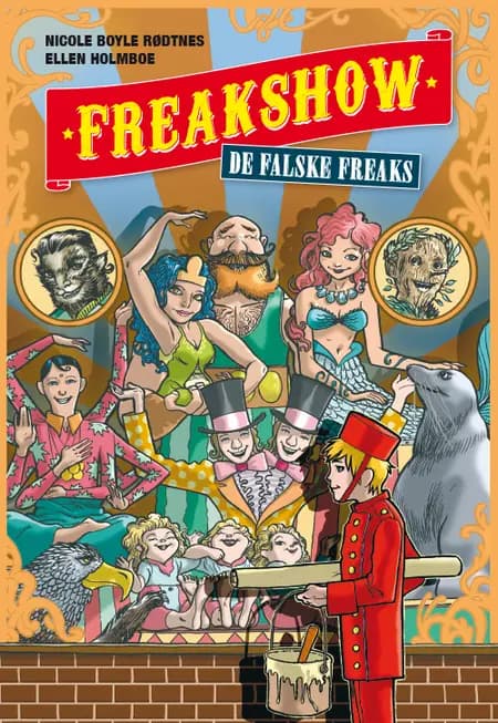 Freakshow 1: De falske freaks af Nicole Boyle Rødtnes