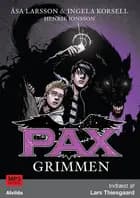 PAX 2: Grimmen af Åsa Larsson, Ingela Korsell og Henrik Jonsson