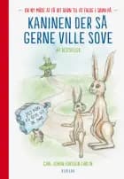 Kaninen der så gerne ville sove af Carl-Johan Forssén Ehrlin