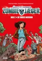 Zombie-jæger - Den nye verden 2: De dødes mission