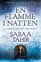 En flamme i natten af Sabaa Tahir