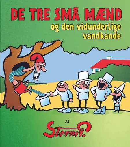 De tre små mænd og den vidunderlige vandkande af Robert Storm Petersen